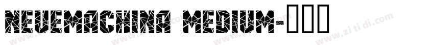 NeueMachina Medium字体转换